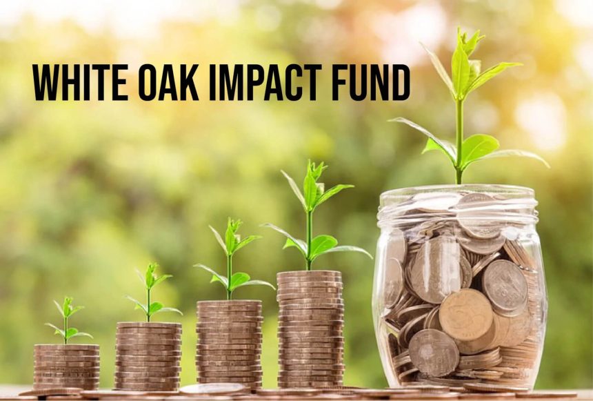 White Oak Impact Fund